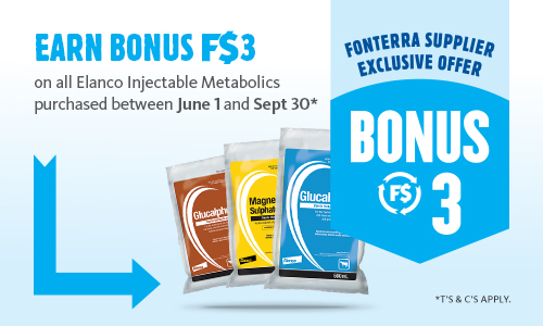 Earn Bonus F$3 on all Elanco Injectable Metabolics purchased between June 1 and Sept 30*. Fonterra Supplier exclusive offer. T&Cs apply.